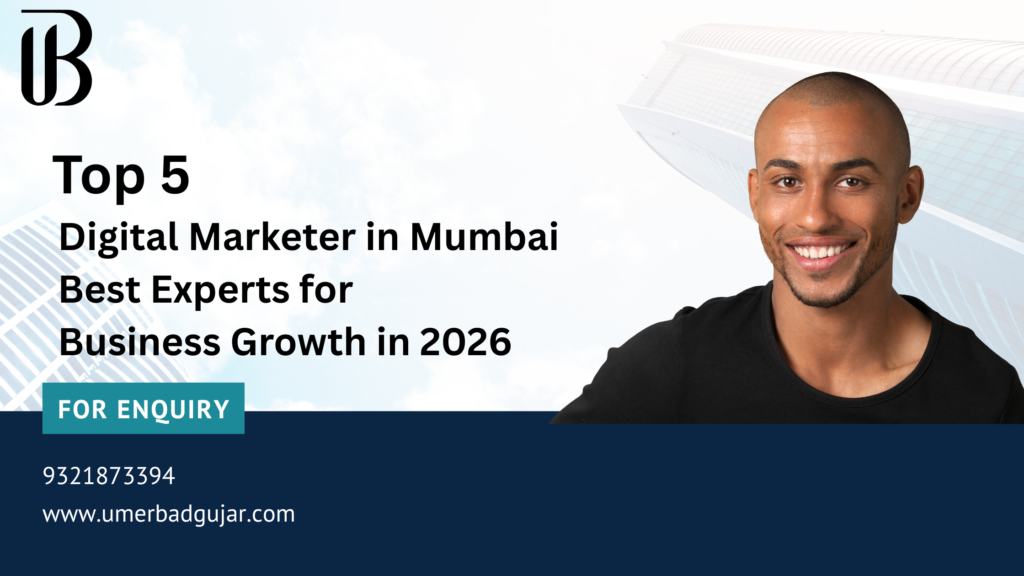 Top 5 Digital Marketer in Mumbai – Best Experts for Business Growth in 2026