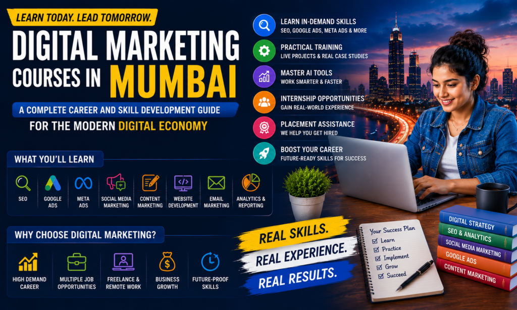 Digital Marketing Courses in Mumbai: A Complete Career and Skill Development Guide for the Modern Digital Economy